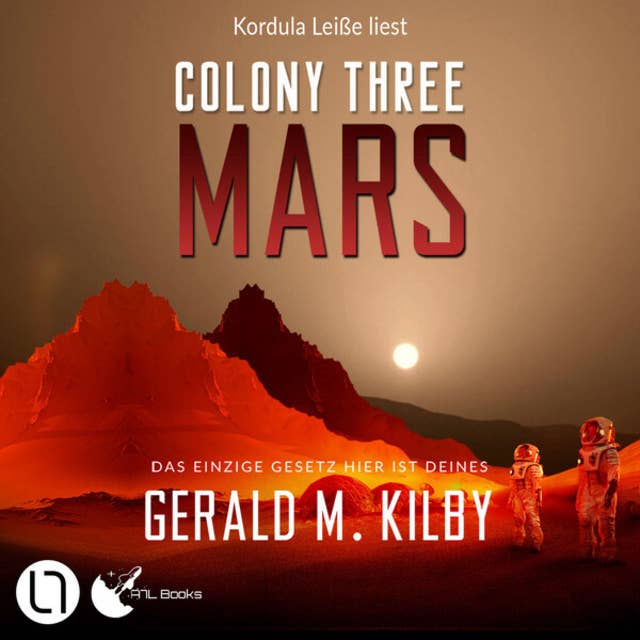Colony Three Mars - Colony Mars, Teil 3 (Ungekürzt)