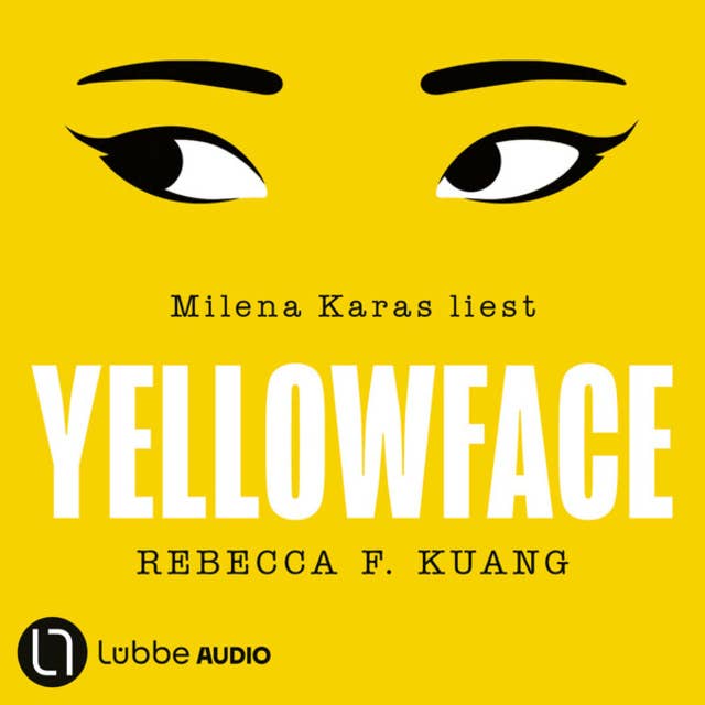 Yellowface (Ungekürzt) 