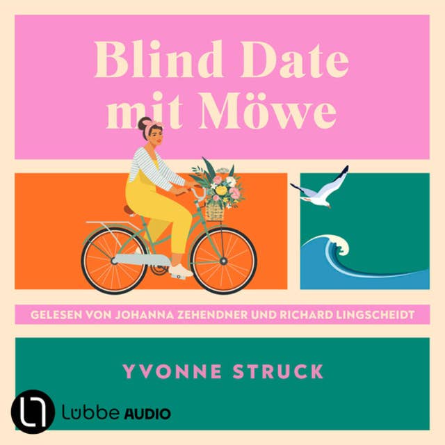 Blind Date mit Möwe (Ungekürzt) by Yvonne Struck