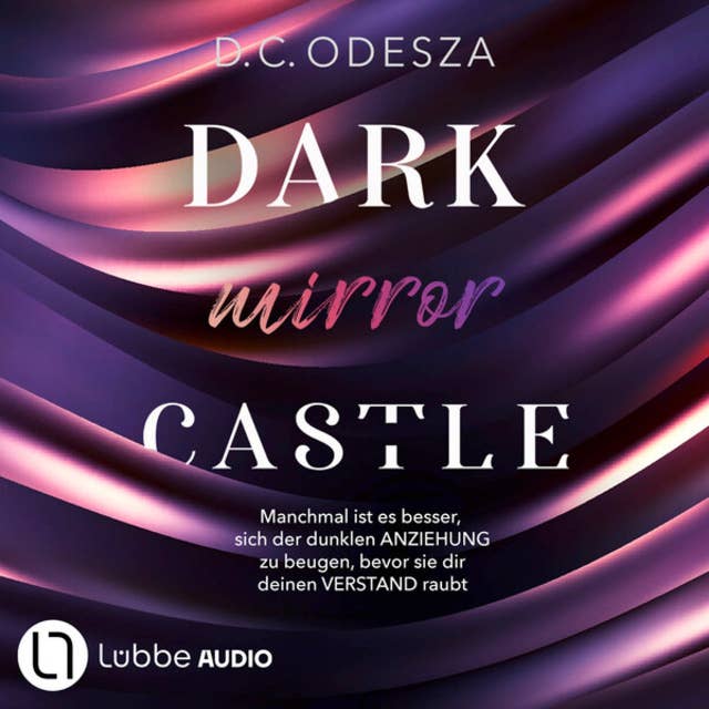DARK mirror CASTLE - Dark Castle, Teil 4 (Ungekürzt) by D. C. Odesza