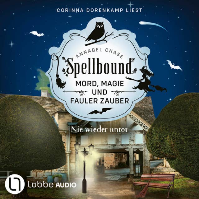 Nie wieder untot - Spellbound - Mord, Magie und fauler Zauber, Folge 7 (Ungekürzt) by Annabel Chase