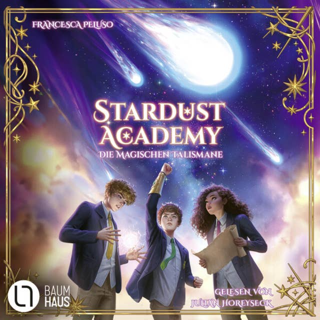 Die magischen Talismane - Stardust Academy, Teil 2 (Ungekürzt) 