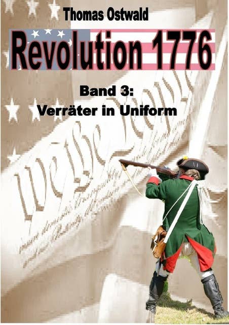 Revolution 1776 - Krieg in den Kolonien 3.: Verräter in Uniform