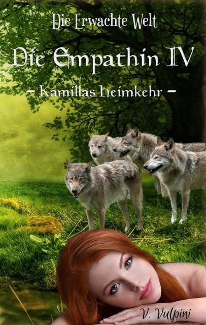 Die Empathin IV: - Kamillas Heimkehr -