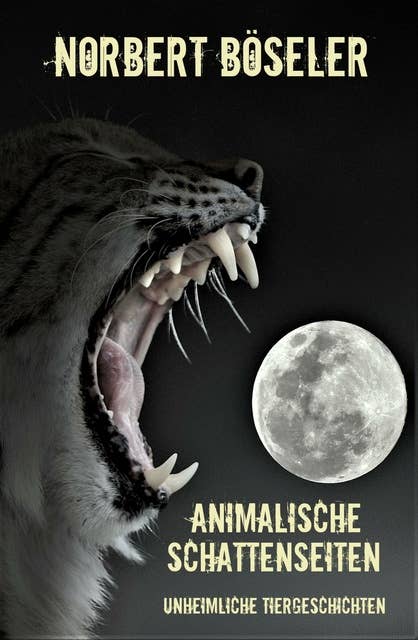 Animalische Schattenseiten: Unheimliche Tiergeschichten