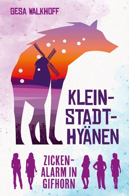 Kleinstadt-Hyänen: Zickenalarm in Gifhorn