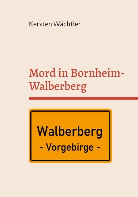 Mord in Bornheim-Walberberg: RHEIN-SIEG-KREIS-KRIMI --> Der 15. Fall von Thekla Sommer