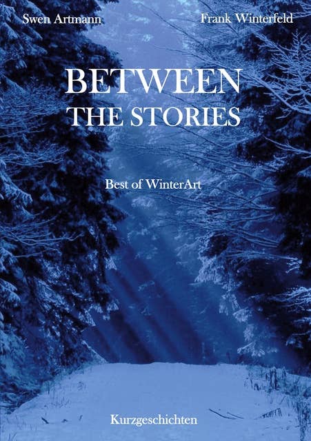 Between the Stories: Best of WinterArt