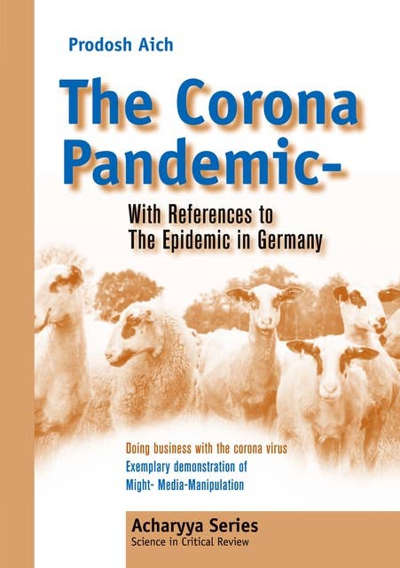 The Corona Pandemic - With References to The Epidemic in Germany: Doing business with the Corona Virus