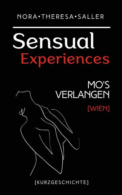 Sensual Experiences: Mo´s Verlangen