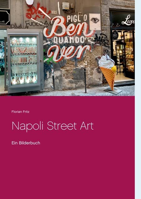 Napoli Street Art: Ein Bilderbuch