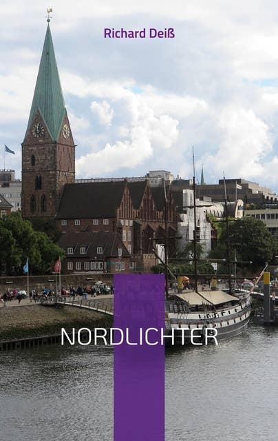 Nordlichter: 100 Städte in Norddeutschland, welche man kennen sollte