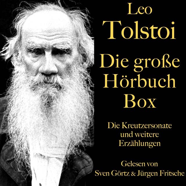 Leo Tolstoi: Die große Hörbuch Box: Die Kreutzersonate und weitere Erzählungen