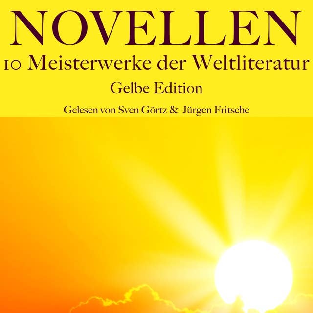 Novellen: Zehn Meisterwerke der Weltliteratur: Gelbe Edition