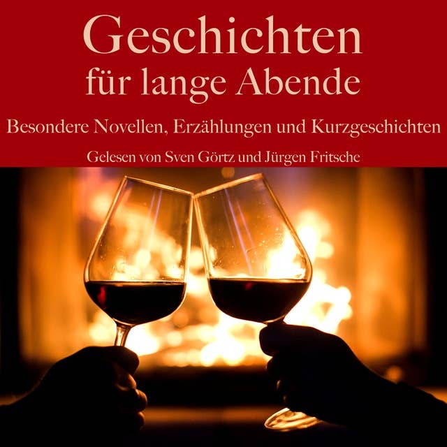 Cover for Geschichten für lange Abende: Besondere Novellen, Erzählungen und Kurzgeschichten