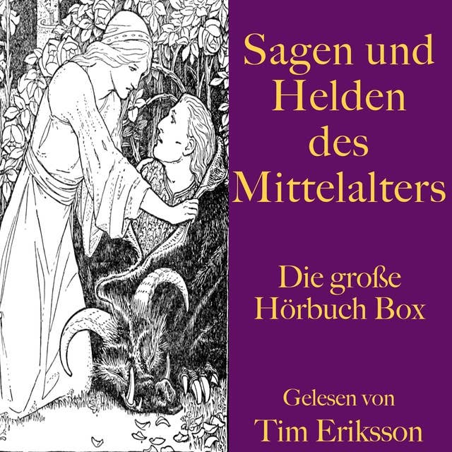 Sagen und Helden des Mittelalters: Die große Hörbuch Box