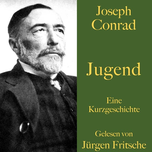 Joseph Conrad: Jugend: Eine Kurzgeschichte. Ungekürzt gelesen