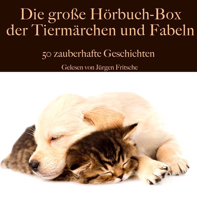 Die große Hörbuch Box der Tiermärchen und Fabeln: 50 zauberhafte Geschichten
