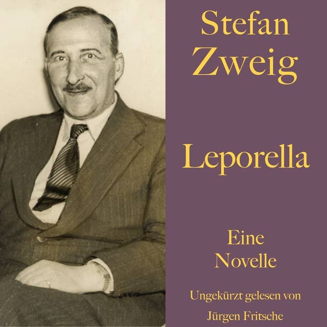 Stefan Zweig: Leporella: Eine Novelle. Ungekürzt gelesen