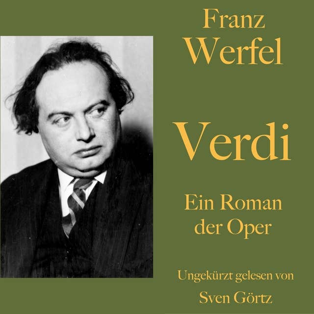 Franz Werfel: Verdi: Ein Roman der Oper. Ungekürzt gelesen