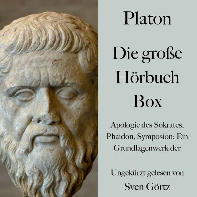 Platon: Die große Hörbuch Box: Apologie des Sokrates, Phaidon, Symposion: Ein Grundlagenwerk der Philosophie