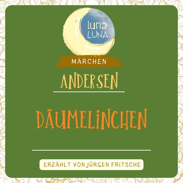 Däumelinchen: Ein Märchen von Hans Christian Andersen