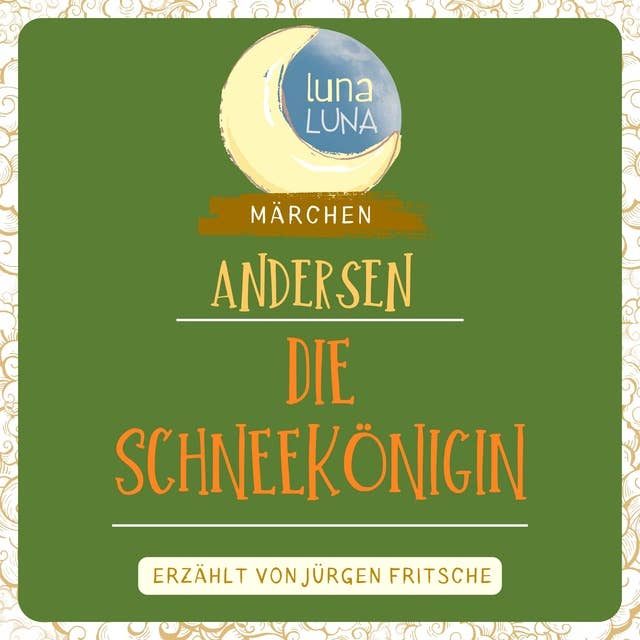 Die Schneekönigin: Ein Märchen von Hans Christian Andersen