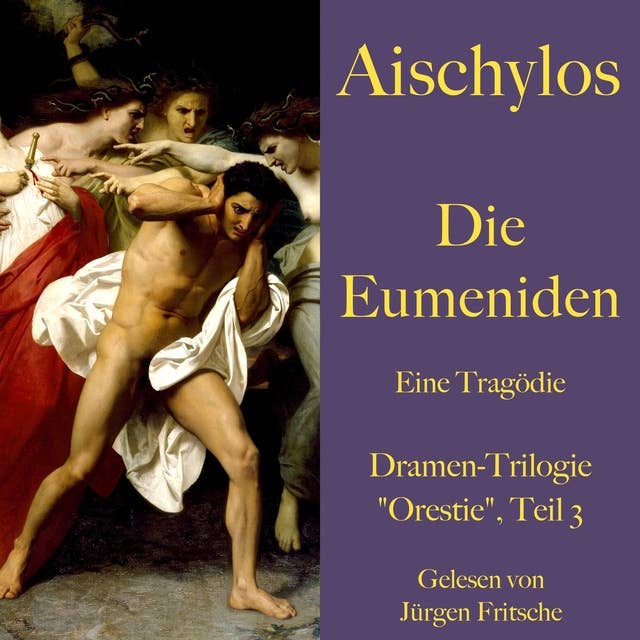 Aischylos: Die Eumeniden: Dramen-Trilogie "Orestie", Teil 3