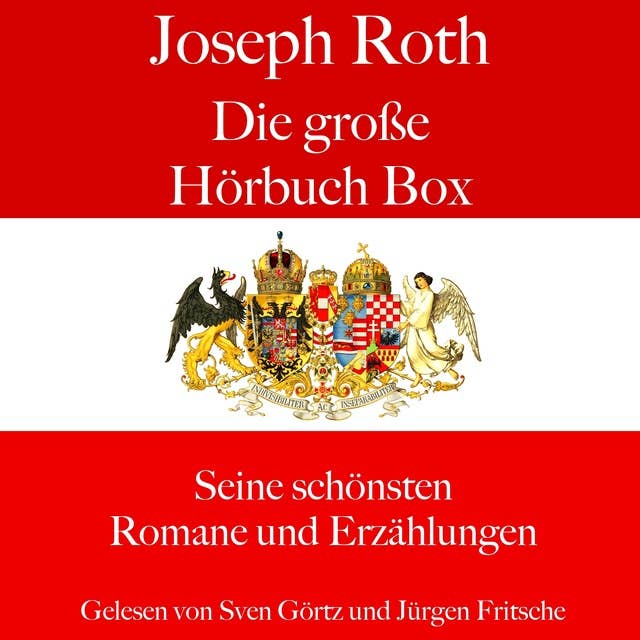 Joseph Roth: Die große Hörbuch Box: Seine schönsten Romane und Erzählungen