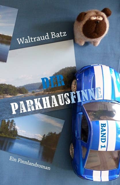 Der Parkhausfinne Band 1: Ein Finnlandroman
