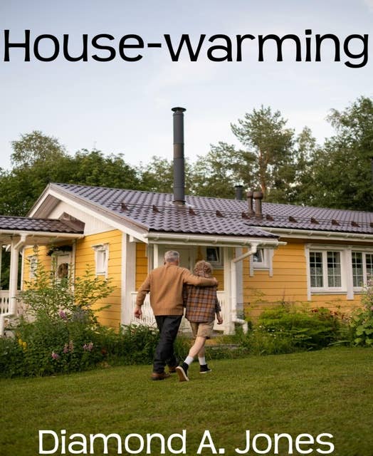 House-warming