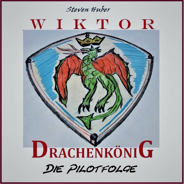 Wiktor Drachenkönig: Die Pilotfolge