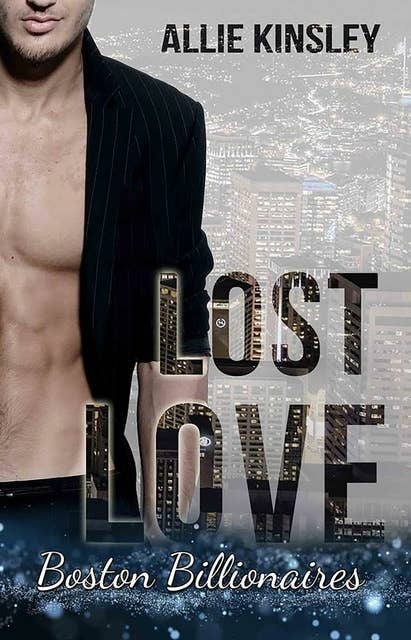Lost Love: Evan: Boston Billionaires 3