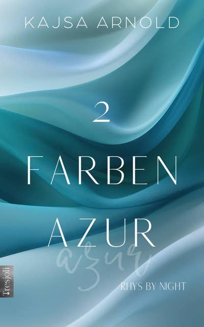 2 Farben Azur: Rhys by night