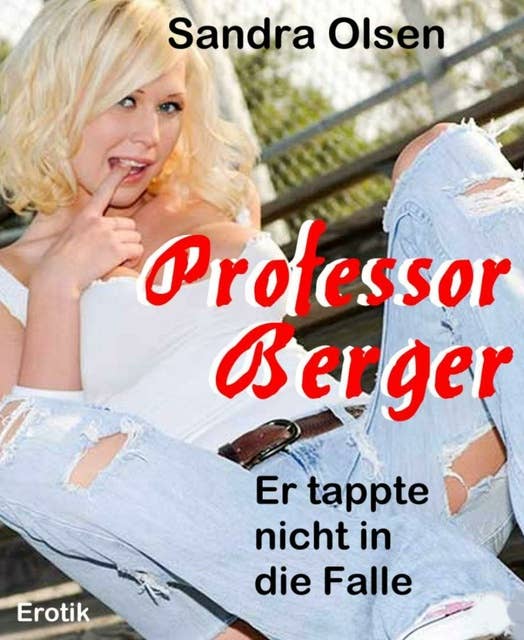 Professor Berger: Er tappte nicht in die Falle