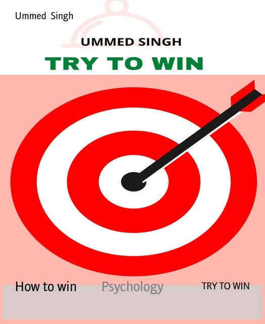 TRY TO WIN: How to win