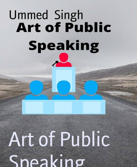 Art of Public Speaking: How to speak