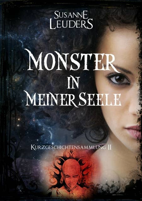 Monster in meiner Seele: Kurzgeschichtensammlung 2