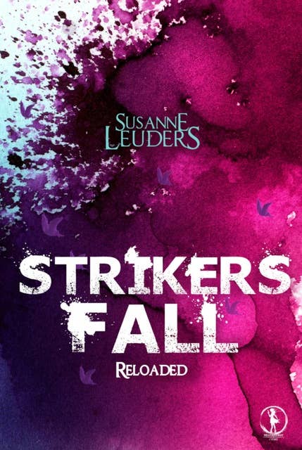 Strikers Fall: Reloaded: (Fallen-Angels-Reihe)