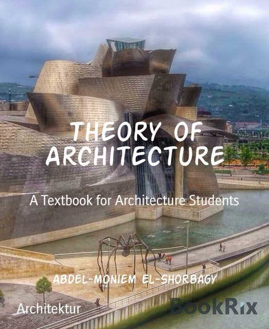 Theory of Architecture: A Textbook for Architecture Students