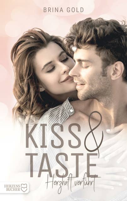 Kiss & Taste: Herzhaft verführt
