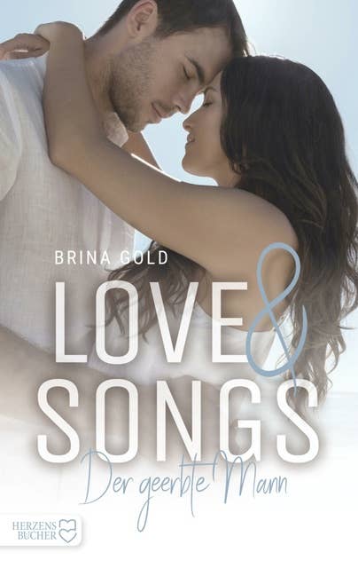 Love & Songs: Der geerbte Mann