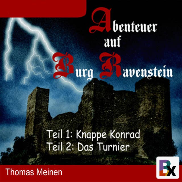 Abenteuer auf Burg Ravenstein: Rittergeschichten