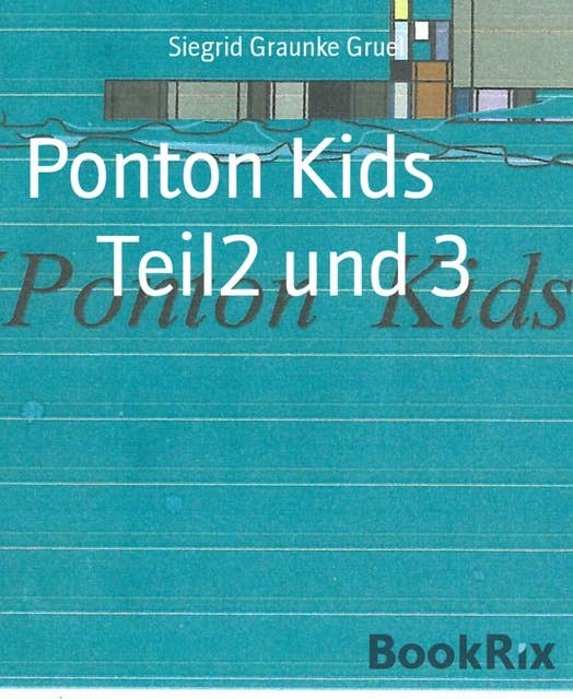 Ponton Kids Teil2 und 3: Jonas, Kalle und Piraten in Aktion!