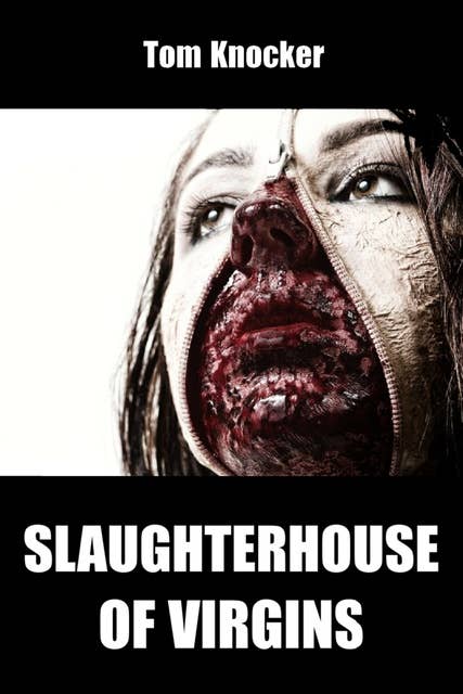 Slaughterhouse of Virgins: New Edition of the Horror Crime Novella