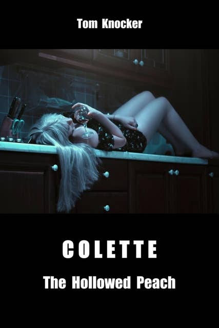 Colette (English Edition): The Hollowed Peach