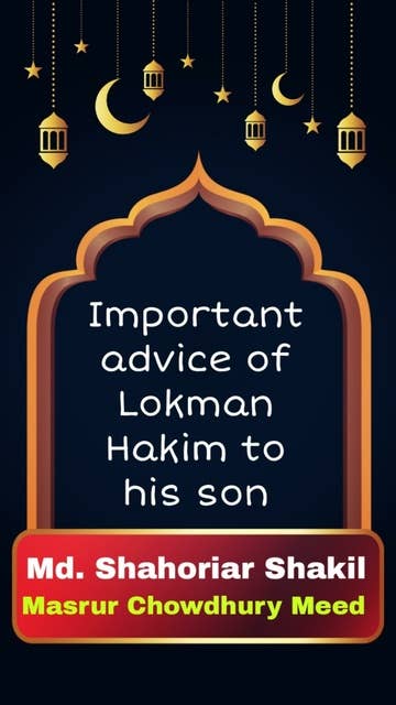 Important advice of Lokman Hakim to his son