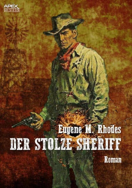 DER STOLZE SHERIFF: Der Western-Klassiker!