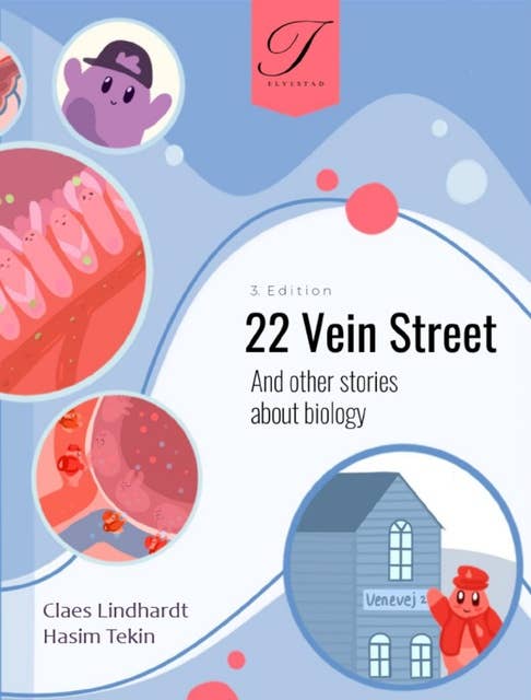 22 Vein Street (3.Edition): And other stories about biology