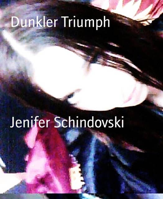 Dunkler Triumph